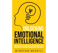 Winston Meskill Unlocking Emotional Intelligence (Tascabile) Master Thinking