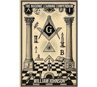 Winston P Davis The Freemason Learning Compendium (Tascabile)