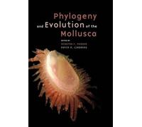 Winston Ponder Phylogeny and Evolution of the Mollusca (Copertina rigida)