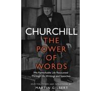 Winston S. Churchill Churchill: The Power of Words (Tascabile)