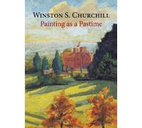Winston S. Churchill Painting as a Pastime (Copertina rigida)