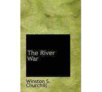 Winston S Churchill The River War (Copertina rigida)