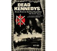 Winston Smith Alex Ogg Dead Kennedys (Tascabile)