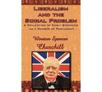 Winston Spencer Churchill Liberalism and the Social Problem (Tascabile)