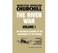Winston Spencer Churchill The River War Volume 1 (Copertina rigida)