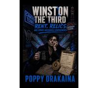 Winston the Third: Rent, Relics and Other Household Emergencies