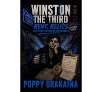 Winston the Third: Rent, Relics and Other Household Emergencies: 3
