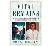 Winston Wicomb Amos van der Merwe Vital Remains (Copertina rigida)