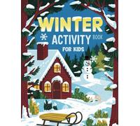 Winter Activity Book For Kids: Trace The Winter Object, Winter Shadow Matching, Counting Winter Items, Same Or Different, I Spy Puzzles
