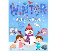 Winter Activity Book: Winter Wonderland Activity Book | Fun and Educational Activities, Games, Mazes, and Coloring Pages for Kids 3+