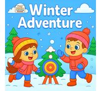 Winter adventure: A Fun and Cozy Coloring Book for Kids Ages 4-8 with Snowmen, Landscapes and Easy Winter Scenes