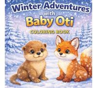 Winter Adventures with baby Oty. Colorng book