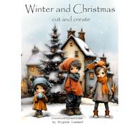 Winter and Christmas Cut and Create Book - Delight Designs for Junk Journal, Creativ Cards, Bullet Journals, Scrapbooking and more.: Cut and Create