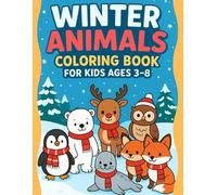 Winter Animals Coloring Book for Kids: 40 Elegant Winter Animal Coloring Pages + Fun Dot-to-Dot Drawing Activities | Large 8.5×11" Format | Screen-Free Learning | Single-Sided Pages | For Ages 3-8