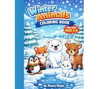 Winter Animals Fun Coloring Book for Kids Ages 4-8: Simple and Cute Coloring Pages with Penguins, Foxes, Polar Bears, and More