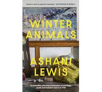 Winter Animals: ‘Remarkable - think THE SECRET HISTORY written by Raven Leilani’ Jenny Mustard