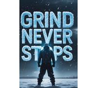 Winter ARC: Unlock Your Potential Through Discipline and Strength: Mastering Mindset, Growth, and Grind While Others Hibernate
