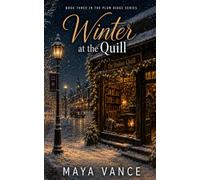 Winter at the Quill: A Sweet Grumpy vs Sunshine Small Town Romance
