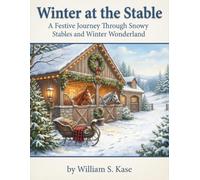 Winter at the Stable: Cozy Horse Coloring Book with Magical Snowy Scenes