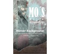 Winter Backgrounds for Scrapbooking, Journaling and ATC: 129 Soft Vintage Winter Pages for Junk Journal, Collage and Creative Paper Crafts