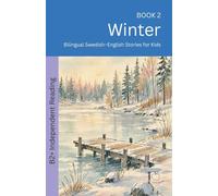 Winter: Bilingual Swedish-English Stories for Kids: 2