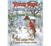 Winter Birds Backyard Wildlife Word Search Puzzle Book: 100 Large Print Puzzles for Nature Lovers