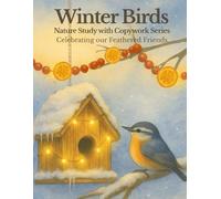 Winter Birds: Nature Study with Copywork