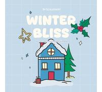 Winter Bliss: Coloriages Simples et Relaxants pour Adultes sur le thème de l'Hiver et des Fêtes