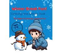 Winter Break Fun!: Coloring and Activity Book