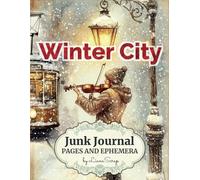 Winter City by LianaScrap: Junk Journal Pages and Ephemera