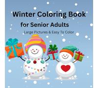 Winter Coloring Book: For Senior Adults, Elderly, and Dementia
