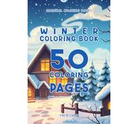 Winter coloring book: Kids coloring pages | 6 X 9 | 50 pages | Winter | Simple and fun | Easy | Snow | Christmas | Holidays