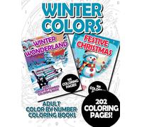 Winter Colors: Adult Color by Number Coloring Book for Relaxing and Mindfulness