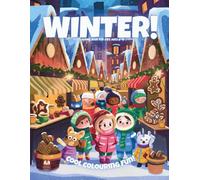 Winter!: Colouring Book For Kids Ages 6-10