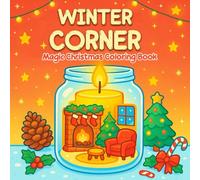 Winter Corner: Magic Christmas Coloring Book, Holiday Corners with Lights, Trees, and Peaceful Vibes, for Teens, Adults