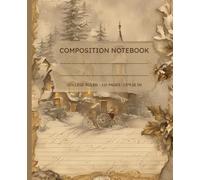 Winter Cottage Notebook - Vintage Christmas Journal for Writing, Dreams & Holiday Memories