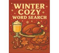 Winter Cozy Word Search Puzzle Book for Adults: 55 Relaxing and Comforting Puzzles Featuring Hot Cocoa, Blankets, Fireplaces, and Winter Nights