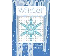 Winter Crossword Puzzle Book: Crossword Puzzles with Easy-to-Read Print about Winter, Snow, Icicles and More 6x9 inches, 120 pages, 50+ Puzzles,... Gift for Vacations, Holidays and Free Times