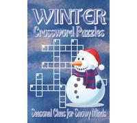 Winter Crossword Puzzles Book: Crossword Puzzles with Clear, Easy-to-Read Clues about Winter, Snow, Holidays and More | 6x9 inches, 120 pages | 60 Fun ... gift for winter breaks and relaxing moments.