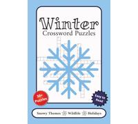 Winter Crossword Puzzles: Crossword Puzzles with Easy to Read Print about Snowy Themes, Wildlife, Holidays and More | 6x9 inches, 120 pages | 50+ ... Gift for Vacations, Holidays and Relaxation
