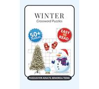 Winter Crossword Puzzles: Crossword Puzzles with Easy to Read Print about Winter, Arctic, Snowy Days and More I 6x9 inches, 120 pages I 50+… Gift for Vacations, Holidays and Relaxation