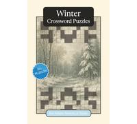 Winter Crossword Puzzles: Crossword Puzzles with Easy to Read Print about Winter, Traditions, History and More | 6x9 inches, 120 pages | 50+ Puzzles ... Gift for Vacations, Holidays and Relaxation