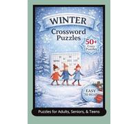 Winter Crossword Puzzles: Crossword Puzzles with Easy to Read Print about Winter, Winter Activities, Winter Animals and More | 6 x 9 inches with 120 ... for Holidays, Relaxation, and Family Fun!