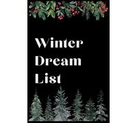 Winter Dream List Notebook: Positive Affirmations Inspirational Office, School Notebook