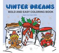 WINTER DREAMS: BOLD AND EASY COLORING BOOK | adult coloring book | holiday | Christmas