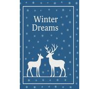 Winter Dreams: Gift For You.Christmas Gift.Ideas Live Here.Your Story Starts Here.Your Space To Write
