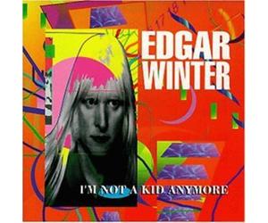 Winter, Edgar - I'm Not A Kind Anymore