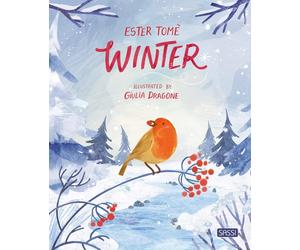 Winter. Ediz. a colori [Hardcover] [Nov 09, 2022] Tomè, Ester; Dragone, Giulia a