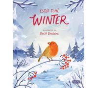 Winter. Ediz. a colori [Hardcover] Tomè, Ester; Dragone, Giulia and Danford, Nat