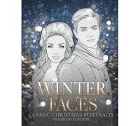 Winter Faces: Classic Christmas Portraits Coloring Book (Premium Edition): Coloring Book - 50 Pages